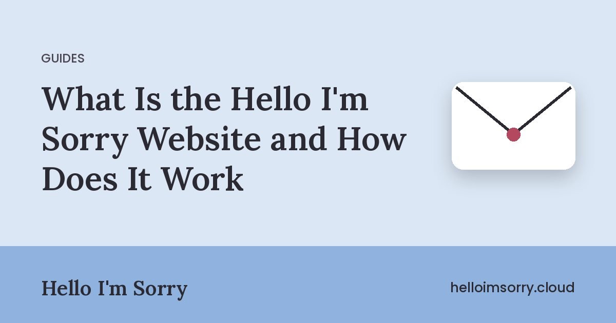 What Is the Hello I’m Sorry Website and How Does It Work